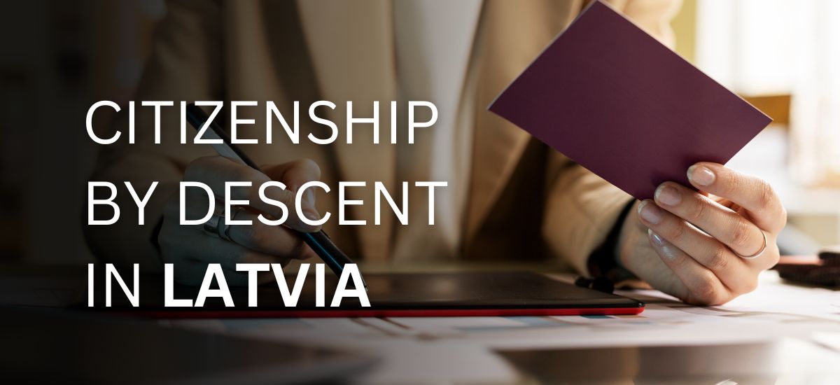 Citizenship by Descent in Latvia